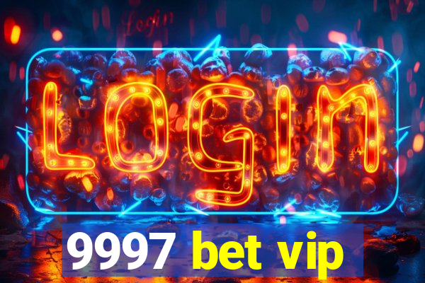 9997 bet vip